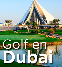 6 noches en Dubái con 3 días de golf